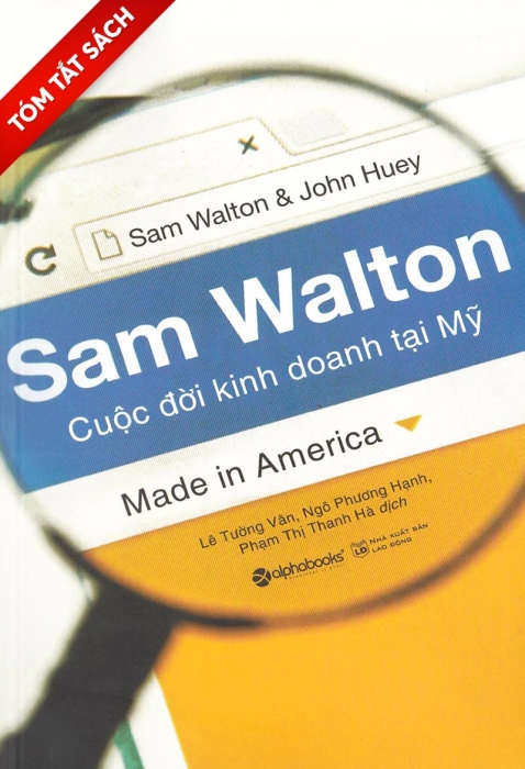 [Tóm tắt sách] Sam Walton - Cuộc đời kinh doanh tại Mỹ