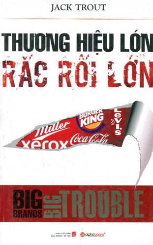 Thuong hieu lon, rac roi lon! Thuong hieu lon, rac roi lon!