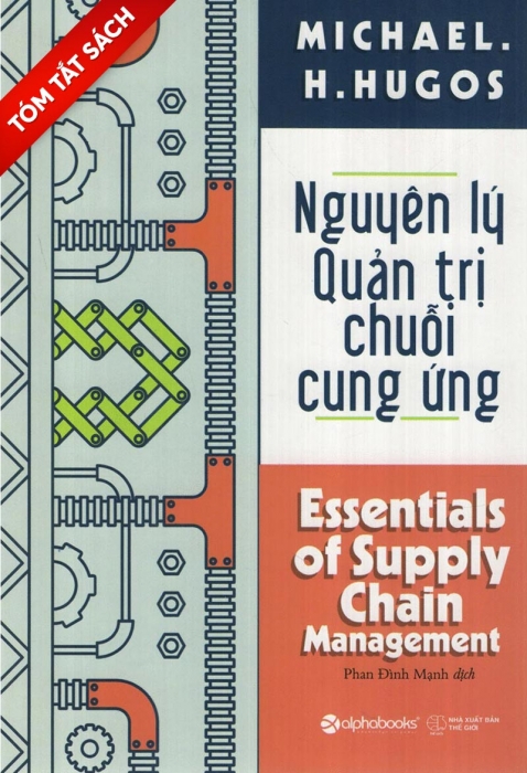 [Tóm tắt sách] Nguyên lý Quản trị chuỗi cung ứng