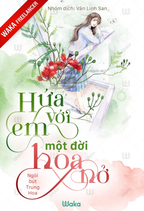 Hứa với em một đời hoa nở - Phần 5