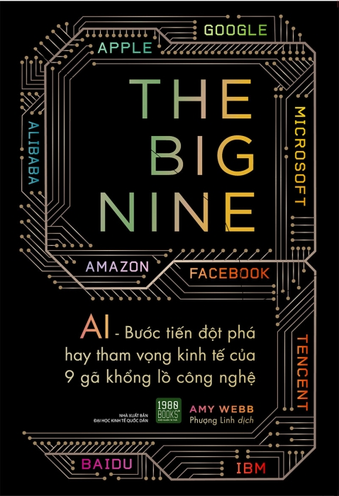 The big nine: Al - Bước tiến đột phá hay tham vọng kinh tế của 9 gã khổng lồ công nghệ