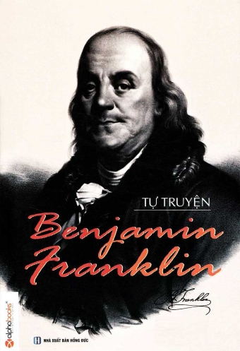 Tu truyen Benjamin Franklin Tu truyen Benjamin Franklin