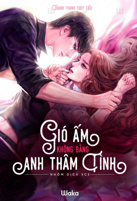 Gió ấm không bằng anh thâm tình - Phần 3