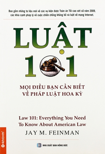 Luat 101 - Moi dieu ban can biet ve phap luat Hoa Ky Luat 101 - Moi dieu ban can biet ve phap luat Hoa Ky