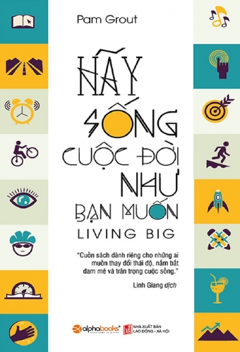 Hay song cuoc doi nhu ban muon Hay song cuoc doi nhu ban muon