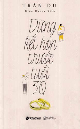 Dung ket hon truoc tuoi 30 Dung ket hon truoc tuoi 30
