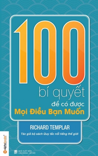 100 Bi Quyet De Co Duoc Moi Dieu Ban Muon 100 Bi Quyet De Co Duoc Moi Dieu Ban Muon