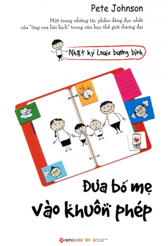 Nhat ky Louis Buong Binh - Dua Bo Me Vao Khuon Phep Nhat ky Louis Buong Binh - Dua Bo Me Vao Khuon Phep