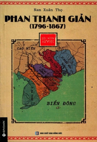 The Ky XXI Nhin Ve Nhan Vat Lich Su: Phan Thanh Gian The Ky XXI Nhin Ve Nhan Vat Lich Su: Phan Thanh Gian