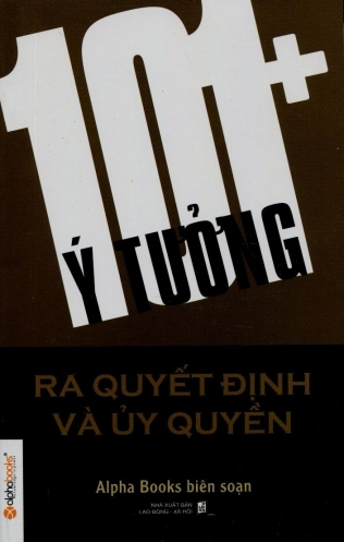 101_ Y Tuong Ra Quyet Dinh Va Uy Quyen 101_ Y Tuong Ra Quyet Dinh Va Uy Quyen