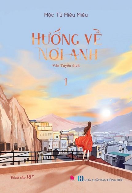 đọc Hướng Về Nơi Anh Tập 1 Bản đọc Thử Mộc Tử Mieu Mieu Tren
