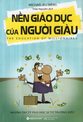 Nen Giao Duc Cua Nguoi Giau Nen Giao Duc Cua Nguoi Giau