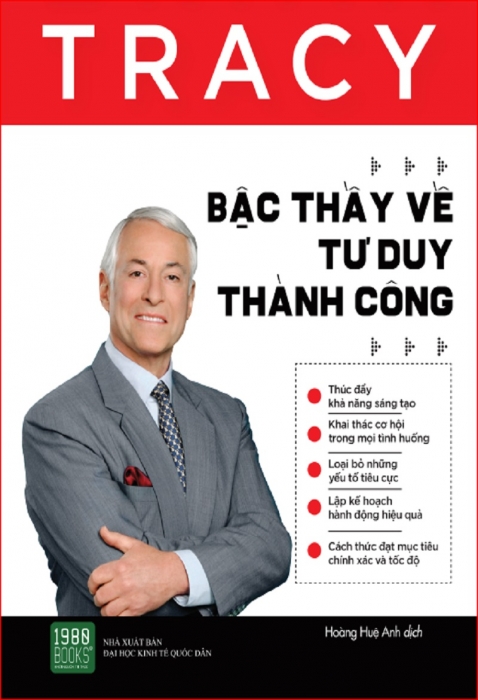 Brian Tracy - Bậc thầy về tư duy thành công