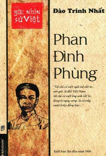 Goc Nhin Su Viet: Phan Dinh Phung Goc Nhin Su Viet: Phan Dinh Phung