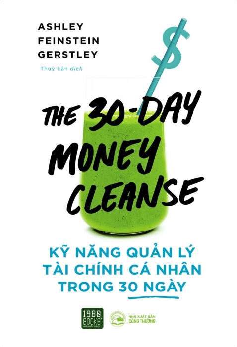 The 30-Day Money Cleanse: Kỹ năng quản lý tài chính cá nhân trong 30 ngày