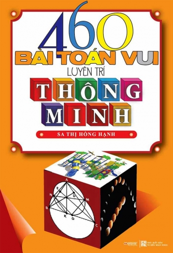 460 bai toan vui luyen tri thong minh 460 bai toan vui luyen tri thong minh