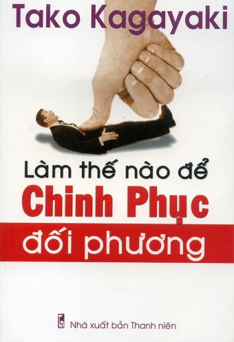 Lam the nao de chinh phuc doi phuong Lam the nao de chinh phuc doi phuong