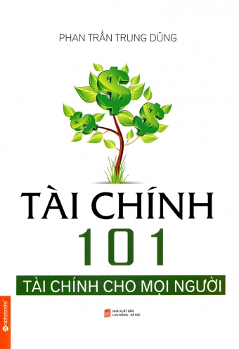 Tai chinh 101 - tai chinh cho moi nguoi Tai chinh 101 - tai chinh cho moi nguoi