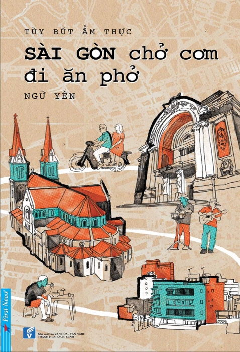 Sài Gòn chở cơm đi ăn phở