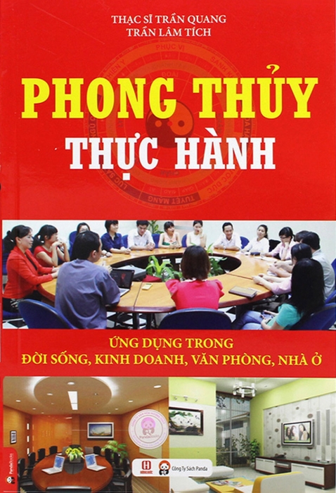 Phong thủy thực hành ứng dụng trong đời sống, kinh doanh, văn phòng