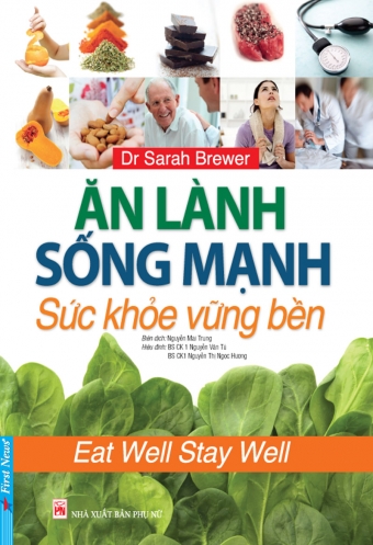 Ăn l&agrave;nh sống mạnh, sức khỏe bền vững