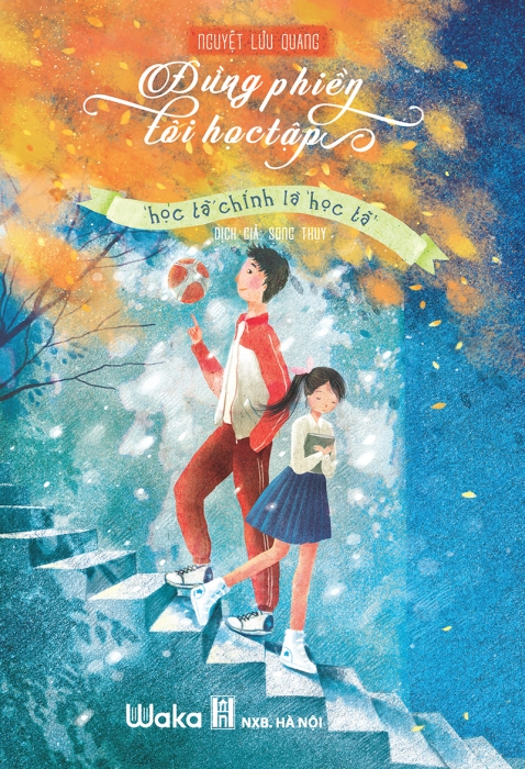 Đừng phiền tôi học tập - Học tã chính là học tã (Bản đọc thử)