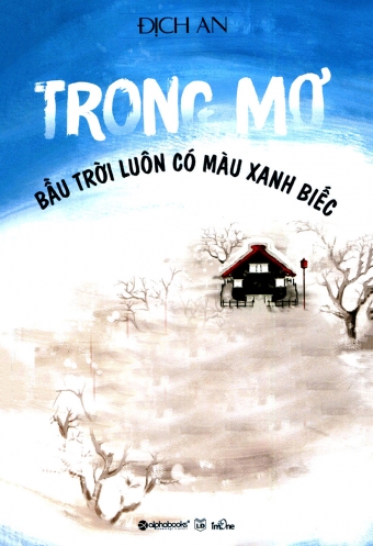 Hoi uc Long thanh - Tap 4: Trong mo bau troi luon co mau xanh biec Hoi uc Long thanh - Tap 4: Trong mo bau troi luon co mau xanh biec