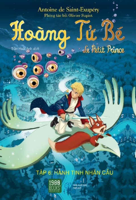 Hoàng tử bé - Tập 6: Hành tinh Nhãn cầu