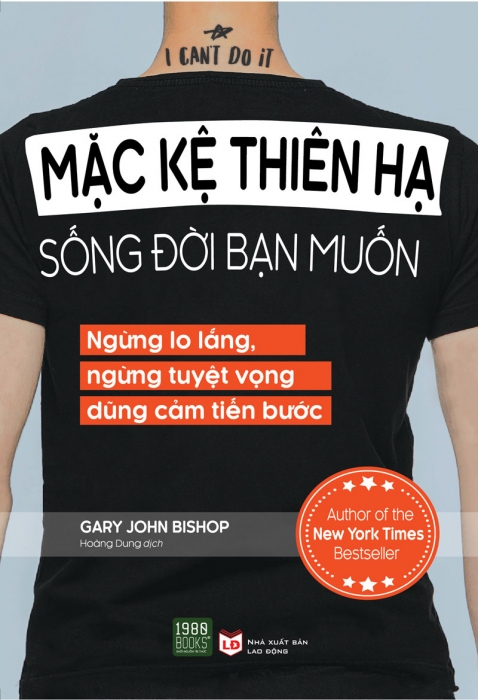 Mặc kệ thiên hạ sống đời bạn muốn