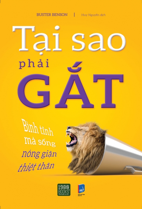 Tại sao phải gắt - Bình tĩnh mà sống nóng giận thiệt thân
