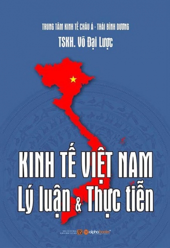Kinh te Viet Nam - Ly luan _ thuc tien Kinh te Viet Nam - Ly luan _ thuc tien