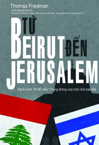 Tu Beirut den Jerusalem: Hanh trinh Tu Beirut den Jerusalem: Hanh trinh