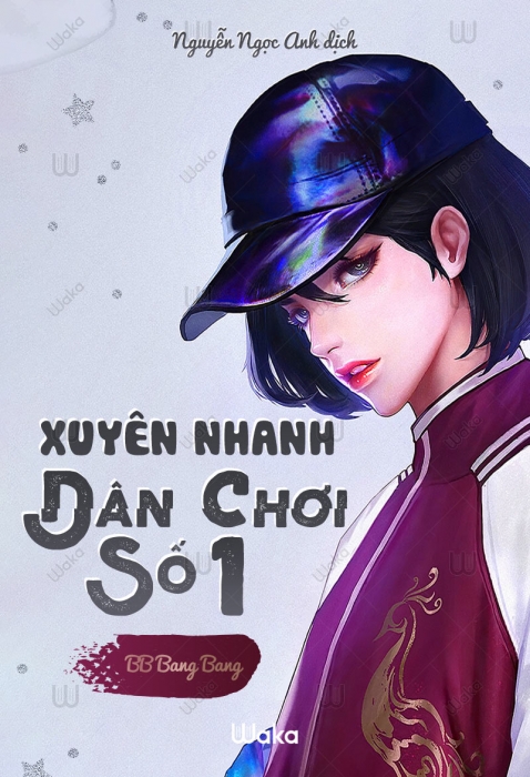 Xuyên nhanh: Dân chơi số 1