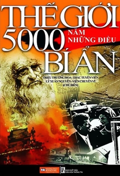Thế giới 5000 năm những điều bí ẩn (Tập 2)