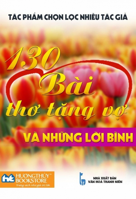 130 bài thơ tặng vợ và những lời bình