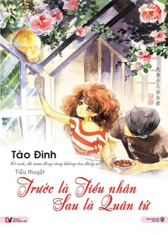 Truoc la tieu nhan, sau la quan tu (Tap 2) Truoc la tieu nhan, sau la quan tu (Tap 2)
