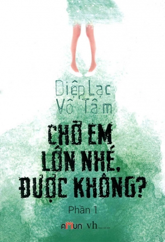 Cho em lon nhe, duoc khong? (Tap 1) Cho em lon nhe, duoc khong? (Tap 1)