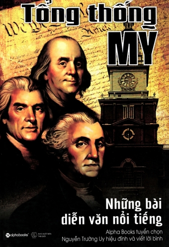 Tong thong My - Nhung bai dien van noi tieng Tong thong My - Nhung bai dien van noi tieng