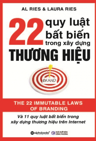 22 quy luat bat bien trong xay dung thuong hieu 22 quy luat bat bien trong xay dung thuong hieu