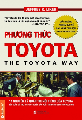 Phuong thuc Toyota: 14 nguyen ly quan tri noi tieng cua Toyota Phuong thuc Toyota: 14 nguyen ly quan tri noi tieng cua Toyota