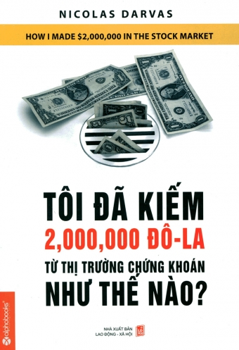 Toi da kiem 2 trieu do tu thi truong chung khoan nhu the nao? Toi da kiem 2 trieu do tu thi truong chung khoan nhu the nao?