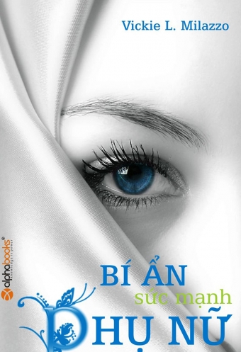 Bi an suc manh phu nu Bi an suc manh phu nu