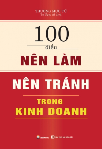 100 dieu nen lam - nen tranh trong kinh doanh 100 dieu nen lam - nen tranh trong kinh doanh