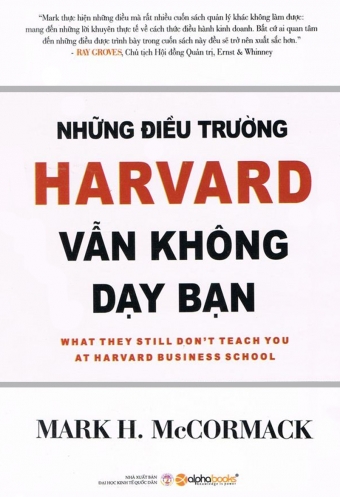 Nhung dieu truong Harvard van khong day ban Nhung dieu truong Harvard van khong day ban