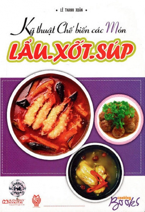 Kỹ thuật chế biến các món lẩu - xốt - súp
