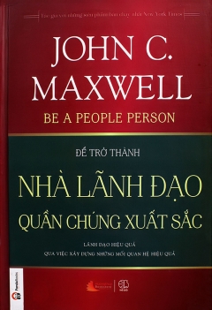 Để trở thành nhà lãnh đạo quần chúng xuất sắc