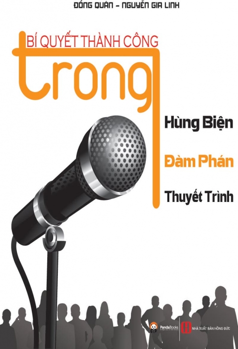 Bí quyết để thành công trong hùng biện - đàm phán - thuyết trình