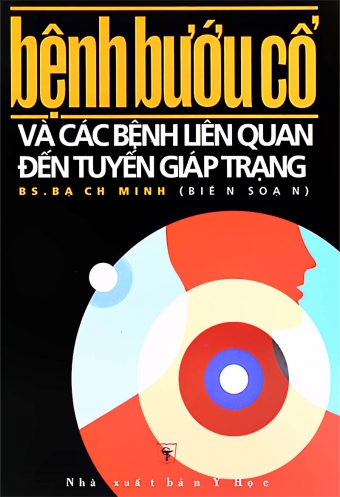 Benh buou co va cac benh lien quan den tuyen giap trang Benh buou co va cac benh lien quan den tuyen giap trang