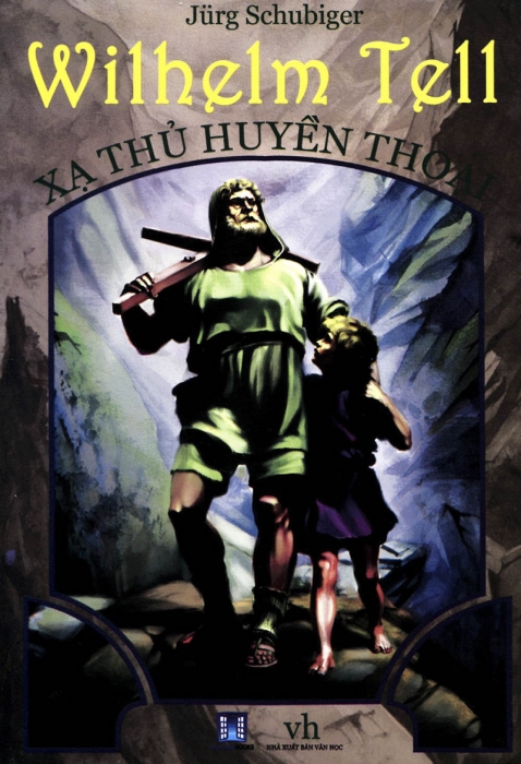 Wilhelm Tell - xạ thủ huyền thoại