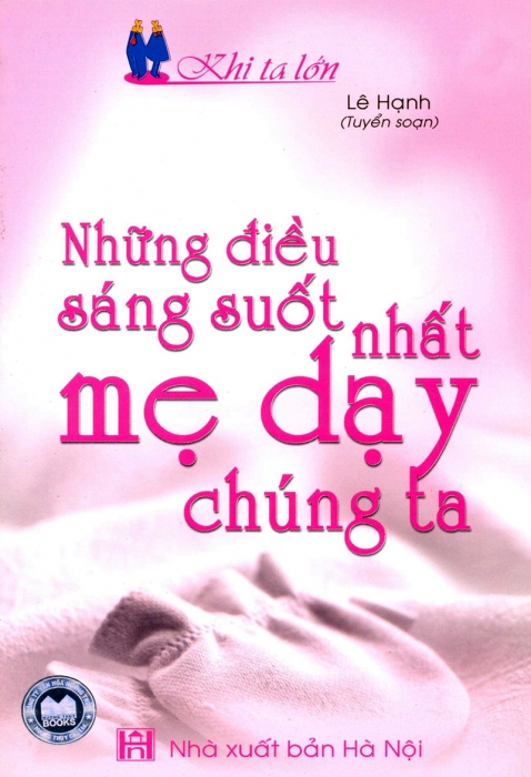 Những điều sáng suốt nhất mẹ dạy chúng ta